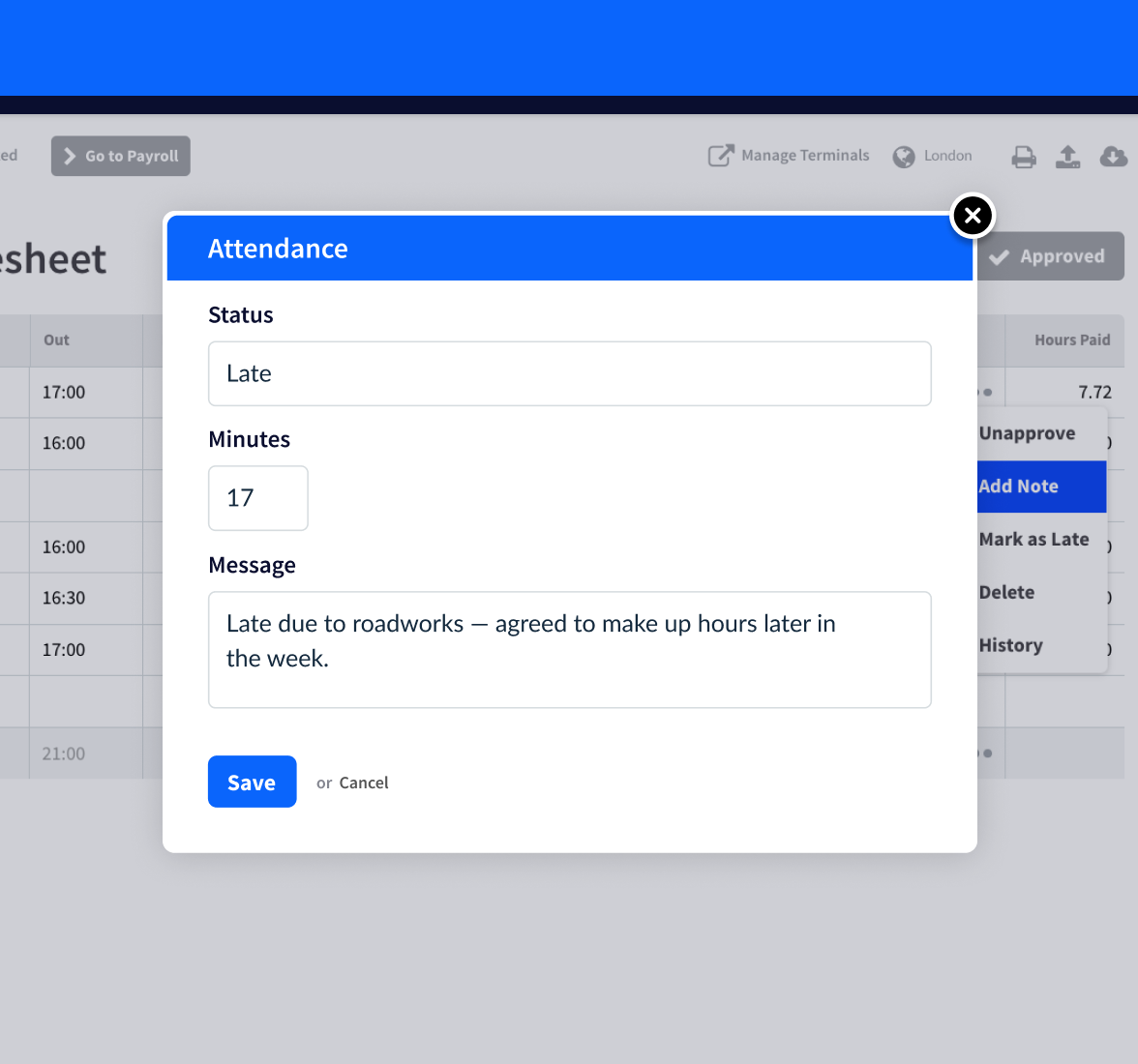 The user has manually added a note to an employee timesheet record, stating that the employee was 17 minutes late due to road works, and will make up the time later in the week.